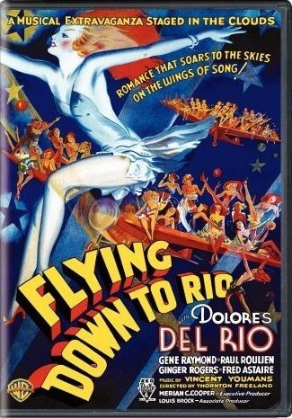 Полет в Рио / Flying Down to Rio (1933)