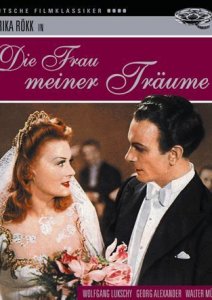 Девушка моей мечты / Die Frau meiner Träume (1944)