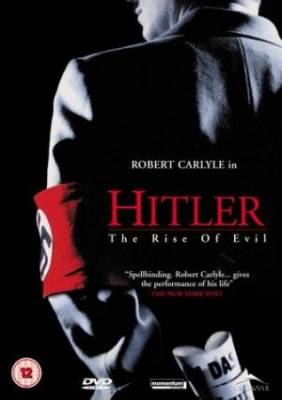 Восхождение дьявола / Hitler: The Rise of Evil (2003)