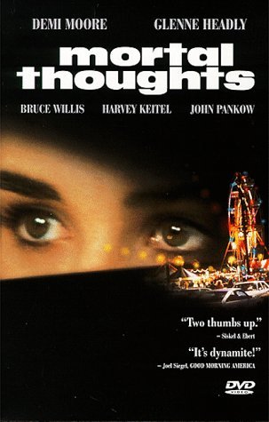 Смертельные Мысли / Mortal Thoughts (1991)